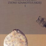 Archeologia Ziemi Szamotulskiej