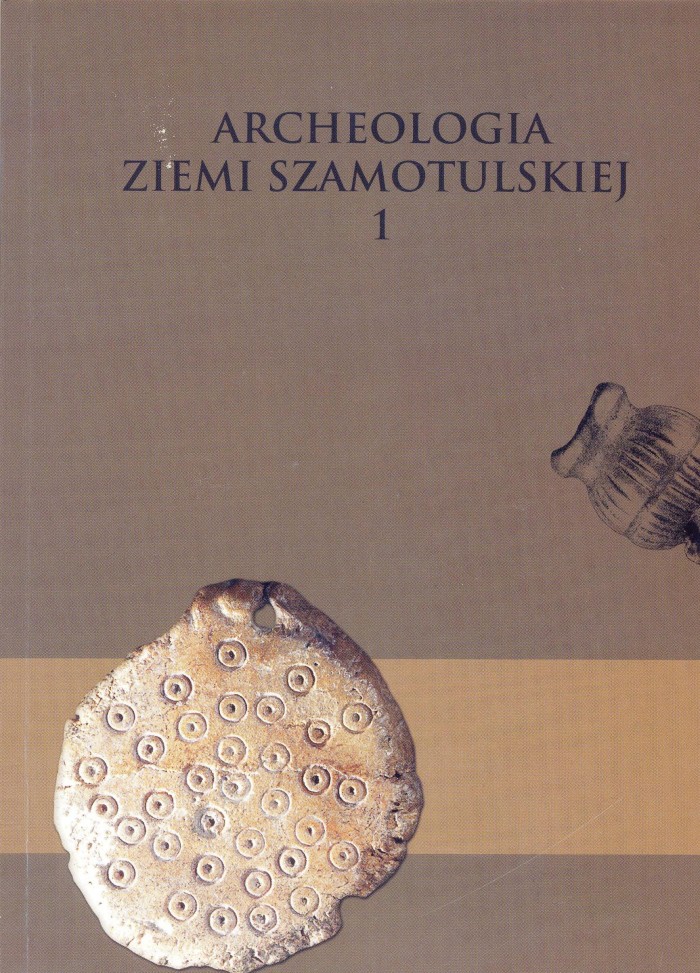 Okładka książki "Archeologia Ziemi Szamotulskiej".