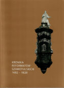 Okładka wydawnictwa "Kronika Reformatów Szamotulskich 1682-1828"