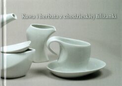 Katalog „Kawa i herbata z chodzieskiej filiżanki”